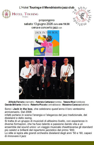 Sono i Jack in the box, che celebrano quest�anno il loro ventesimo anniversario. Dal 2006infatti portano in scena l�energia e l�eleganza del jazz tradizionale, del dixieland e dello swing.Si tratta di un gruppo di musicisti di altissimo livello, con esperienze in diverse formazion, che ha fuso talento e passione dando vita a un ensemble dal sound unico: un viaggio musicale cheattraversa gli standard pi� celebri e brillanti del repertorio jazzistico del primo �900.Lo stile si ispira alle grandi orchestre dixieland degli anni �50 e �60, capaci di rinnovare il jazz